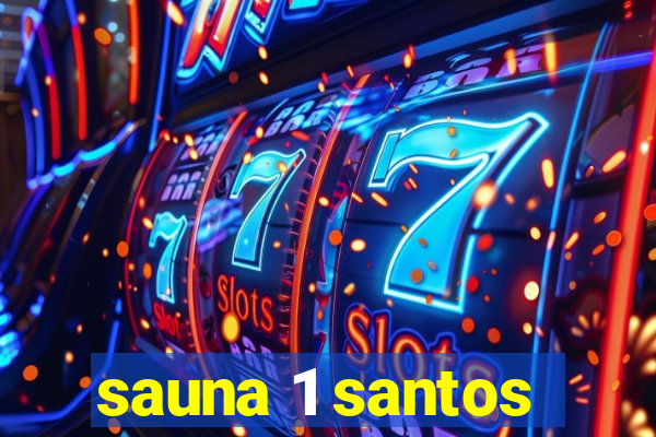 sauna 1 santos